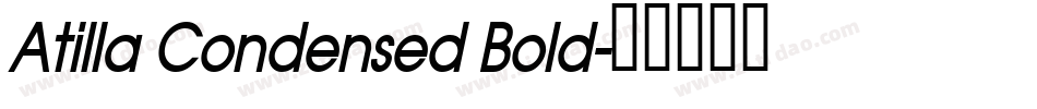 Atilla Condensed Bold字体转换